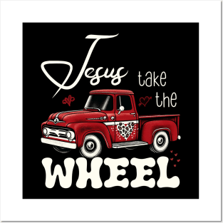 Jesus Take The Wheel Posters and Art